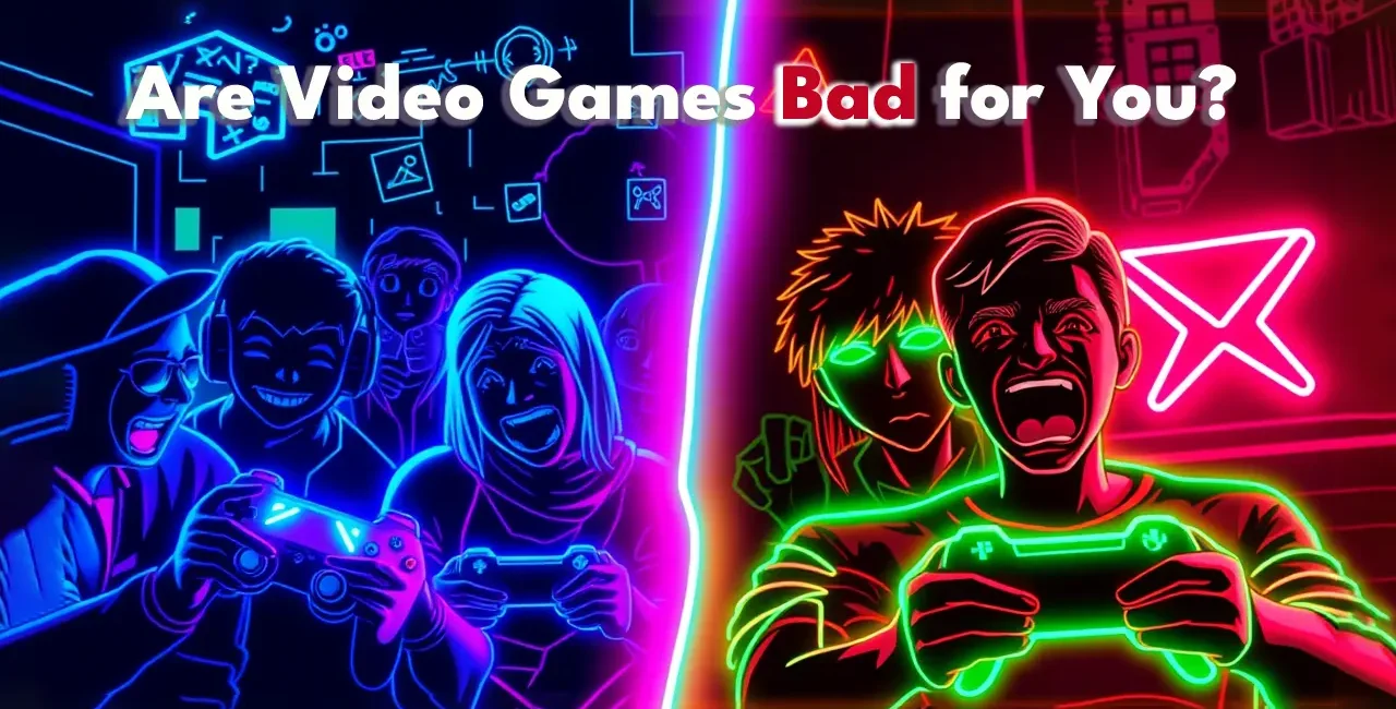 Are Video Games Bad for You
